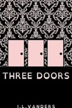 THREE DOORS (The THREE DOORS Series Book 1)